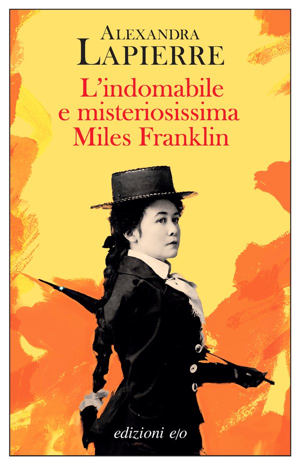 copertina libro L'indomabile e misteriossissima Miles Franklin