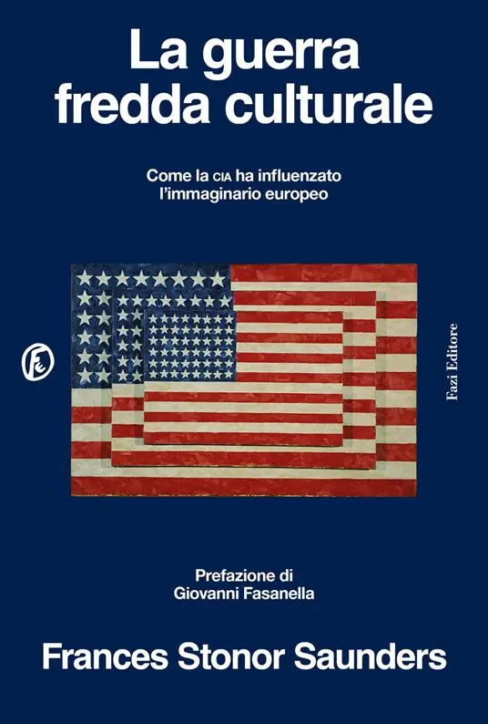 Leggi recensione del saggio La guerra fredda culturale di Frances Stonor Saunders