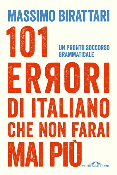 recensione del manuale 101 errori di italiano che non farai mai più birattari